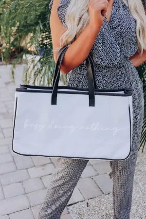Busy Doing Nothing Tote