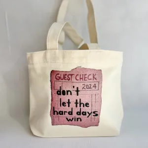 Canvas Mini Tote Bag - Don't Let the Hard Days Win