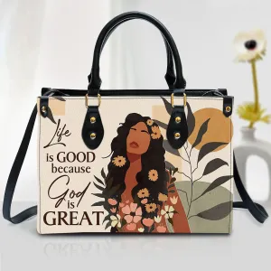 Christianartbag Handbag, Life Is Good Because God Is Great Pretty, Personalized Gifts, Gifts for Women, Christmas Gift.