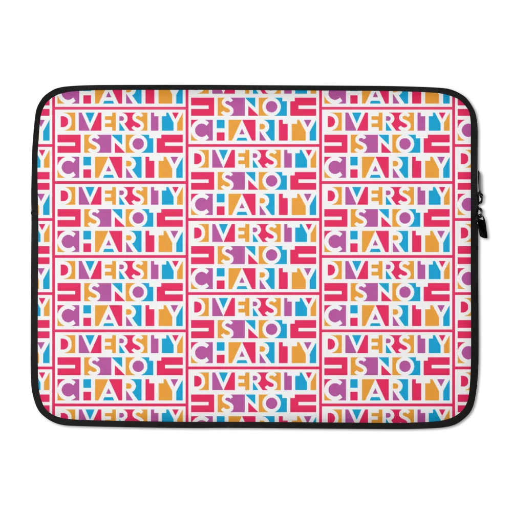 Diversity is Not Charity (Printed All-Over Laptop Sleeve)