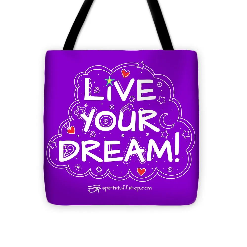 Live Your Dream - Tote Bag