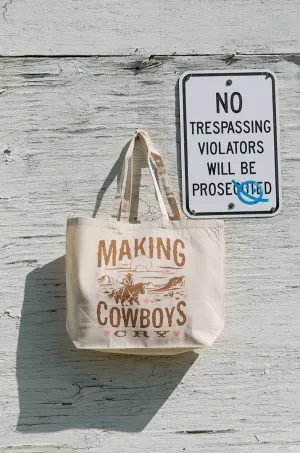 Makin Cowboys Cry Tote