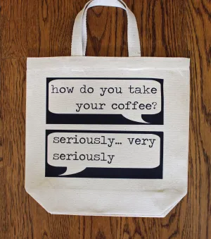 serious coffee - tote bag